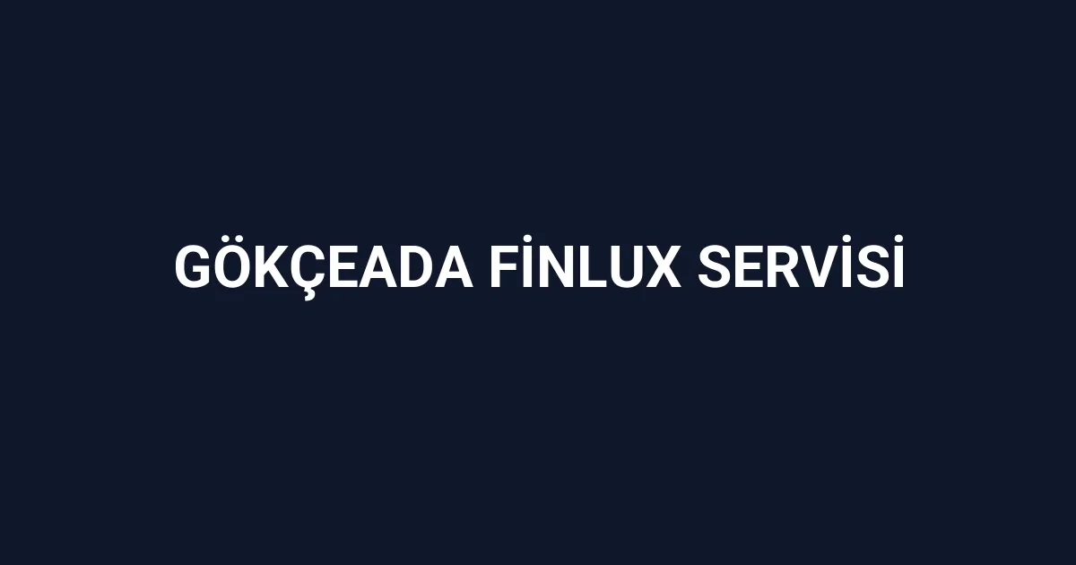 Gökçeada Finlux Servisi